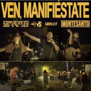Ven Manifiestate - Montesanto
