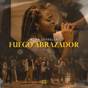 Fuego Abrazador - Aura Estrella