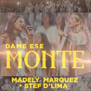 Dame ese monte - Madely Marquez Ft. Stef Dlima